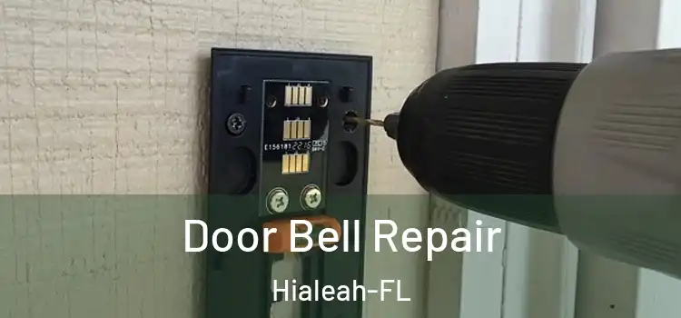  Door Bell Repair Hialeah-FL
