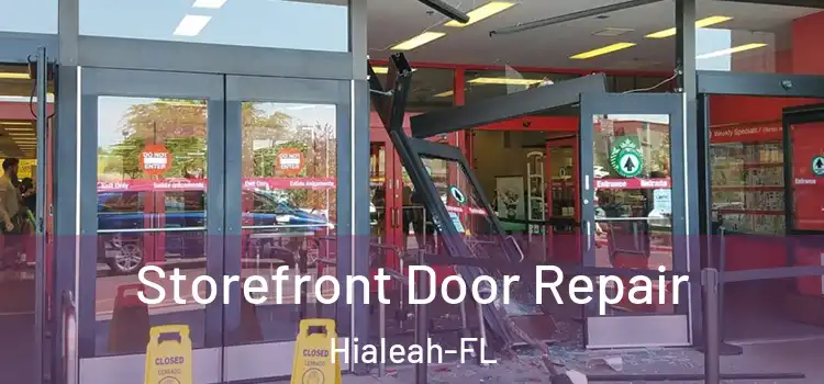 Storefront Door Repair Hialeah-FL
